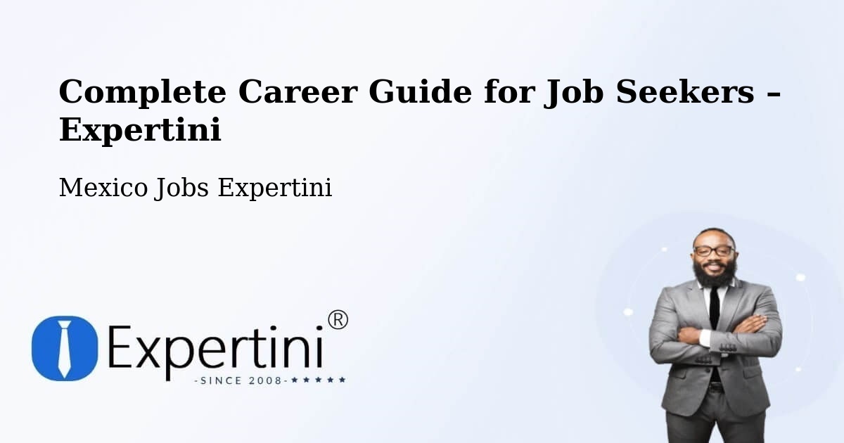 Career Guide for Job Seekers – Tecomavaca - Tecomavaca, Mexico Jobs Expertini