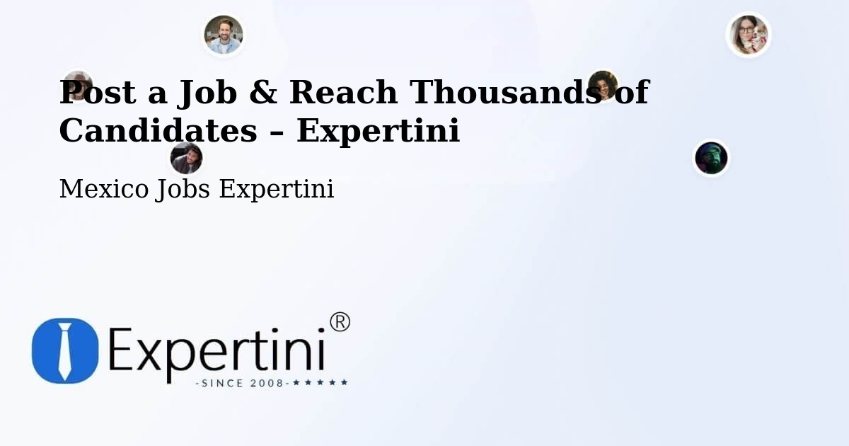 Post a Job in Tecomavaca – Hire the Right Talent - Tecomavaca, Mexico Jobs Expertini