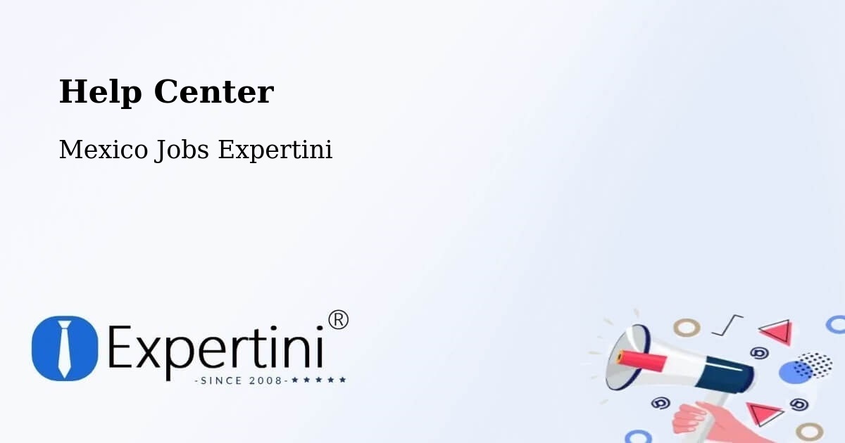 Help Center – Tecomavaca - Mexico Jobs Expertini