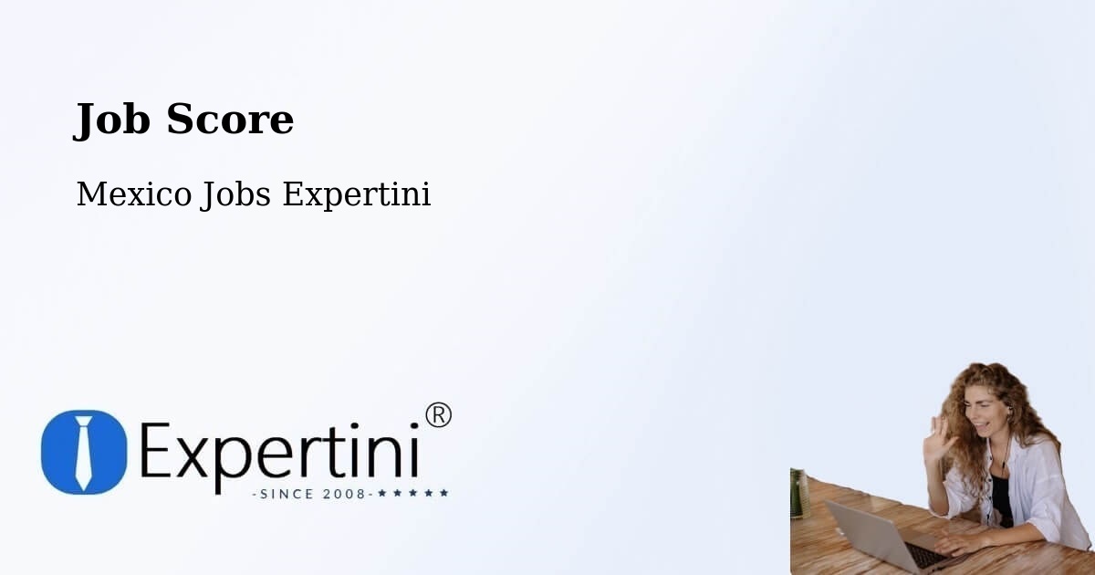 Job Score & Job Description Score Tool – Tecomavaca - Mexico Jobs Expertini